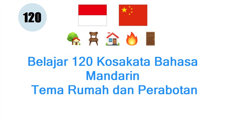 Belajar 120 Kosakata Bahasa Mandarin: Tema Rumah dan Perabotan